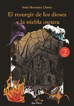 EL RESURGIR DE LOS DIOSES Y LA NIEBLA OSCURA