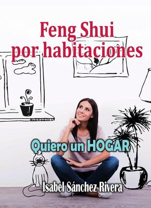 FENG SHUI POR HABITACIONES. QUIERO UN HOGAR