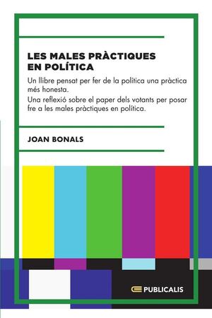 LES MALES PR�CTIQUES EN POL�TICA