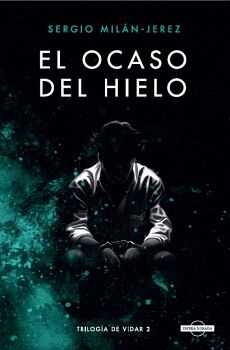 EL OCASO DEL HIELO (TRILOG�A DE VIDAR 2)