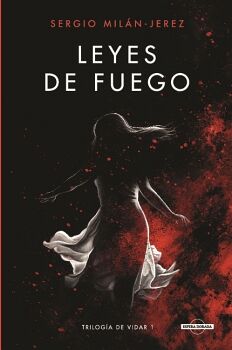 LEYES DE FUEGO (TRILOG�A DE VIDAR 1)