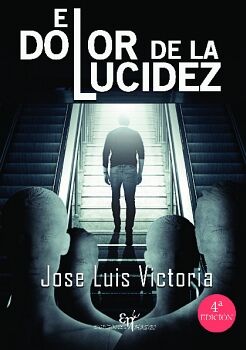 EL DOLOR DE LA LUCIDEZ