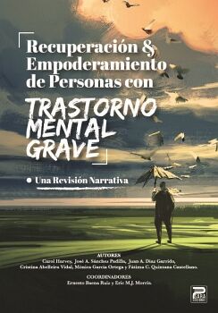 RECUPERACIN Y EMPODERAMIENTO DE PERSONAS CON TRASTORNO MENTAL GRAVE