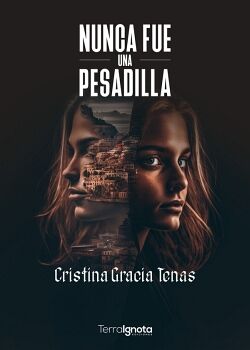 NUNCA FUE UNA PESADILLA