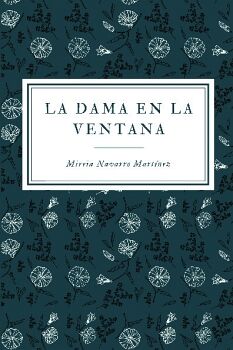 LA DAMA EN LA VENTANA