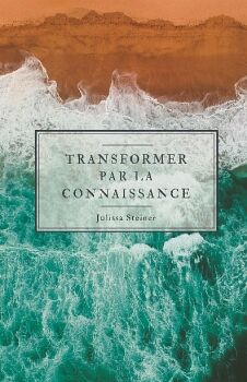 TRANSFORMER PAR LA CONNAISANCE