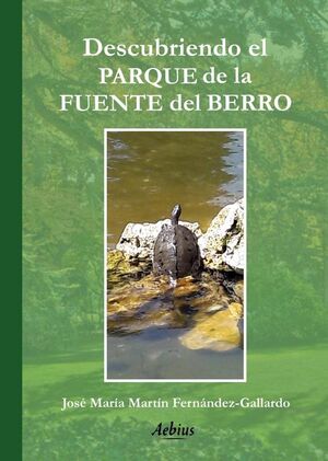 DESCUBRIENDO EL PARQUE DE LA FUENTE DEL BERRO