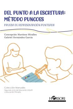 DEL PUNTO A LA ESCRITURA: MTODO PUNCOES. PRUEBA DE REPRESENTACIN PUNTEADA