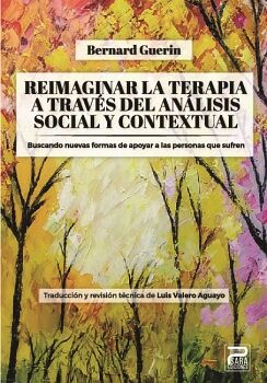 REIMAGINAR LA TERAPIA A TRAV�S DEL AN�LISIS SOCIAL Y CONTEXTUAL