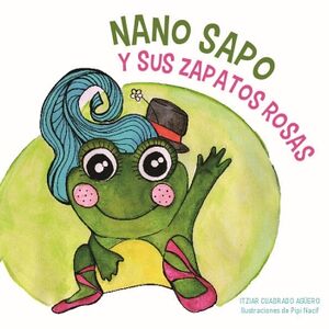 NANO SAPO Y SUS ZAPATOS ROSAS