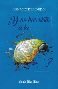 Y NO HAS VISTO A LA TORTUGA?