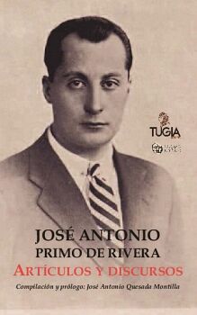 JOS ANTONIO PRIMO DE RIVERA. ARTCULOS Y DISCURSOS