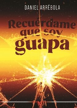 RECURDAME QUE SOY GUAPA