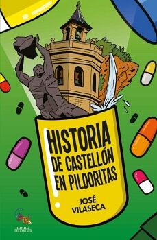 HISTORIA DE CASTELLON EN PILDORITAS