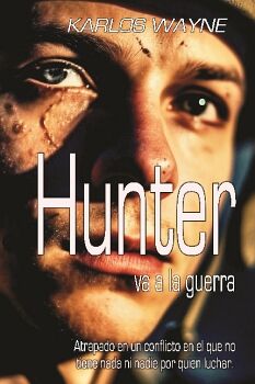 HUNTER VA A LA GUERRA