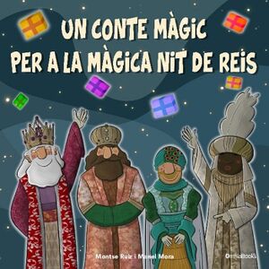 UN CONTE M�GIC PER A LA M�GICA NIT DE REIS
