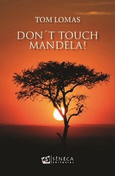 DON�T TOUCH MANDELA!