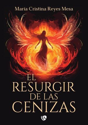 RESURGIR DE LAS CENIZAS
