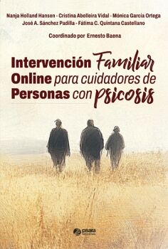 INTERVENCI�N FAMILIAR ONLINE PARA CUIDADORES DE PERSONAS CON PSICOSIS