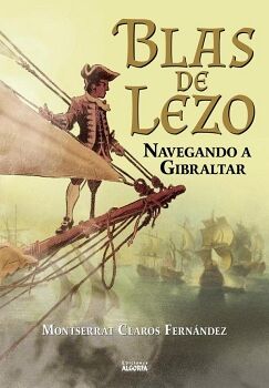 BLAS DE LEZO: NAVEGANDO A GIBRALTAR