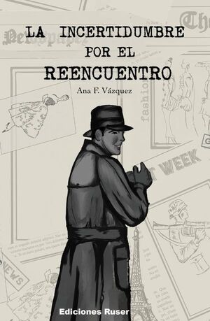 LA INCERTIDUMBRE POR EL REENCUENTRO
