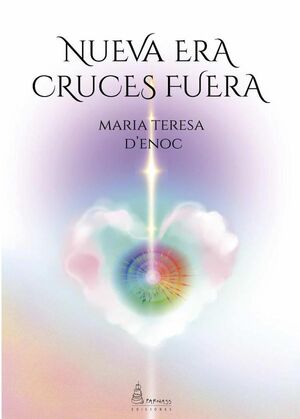 NUEVA ERA, CRUCES FUERA