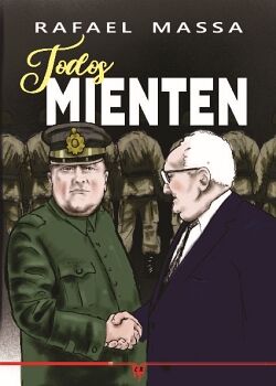 TODOS MIENTEN