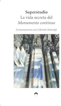VIDA SECRETA DEL MONUMENTO CONTINUO