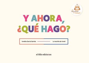 Y AHORA, QU HAGO?