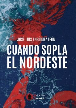 CUANDO SOPLA EL NORDESTE