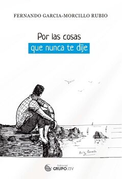 POR LAS COSAS QUE NUNCA TE DIJE