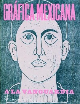 GR�FICA MEXICANA A LA VANGUARDIA