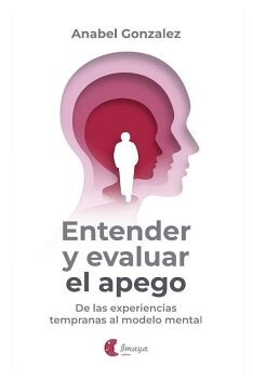 ENTENDER Y EVALUAR EL APEGO