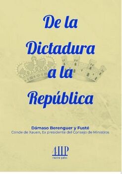 DE LA DICTADURA A LA REP�BLICA
