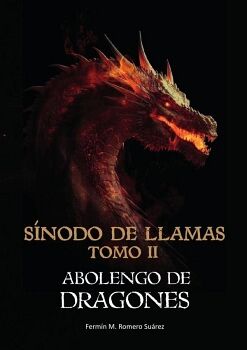 SNODO DE LLAMAS. TOMO 2 ABOLENGO DE DRAGONES