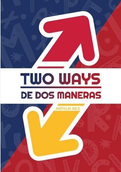 TWO WAYS - DE DOS MANERAS