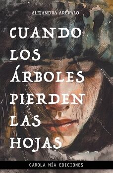 CUANDO LOS RBOLES PIERDEN LAS HOJAS