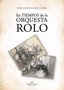 EN TIEMPOS DE LA ORQUESTA ROLO