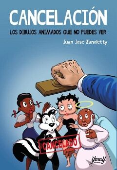 CANCELACI�N. LOS DIBUJOS ANIMADOS QUE NO PUEDES VER