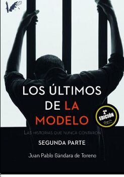 LOS �LTIMOS DE LA MODELO. SEGUNDA PARTE