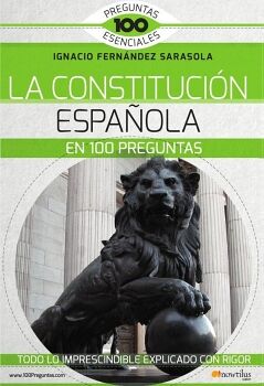 LA CONSTITUCI�N ESPA�OLA EN 100 PREGUNTAS