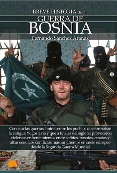 BREVE HISTORIA DE LA GUERRA DE BOSNIA