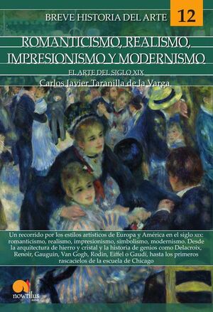 BREVE HISTORIA DEL ROMANTICISMO, REALISMO, IMPRESIONISMO Y MODERNISMO (ARTE 12)