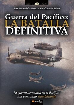 GUERRA DEL PAC�FICO: LA BATALLA DEFINITIVA