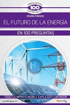 EL FUTURO DE LA ENERGA EN 100 PREGUNTAS