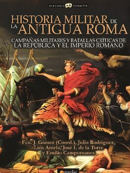 HISTORIA MILITAR DE LA ANTIGUA ROMA