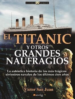 EL TITANIC Y OTROS GRANDES NAUFRAGIOS