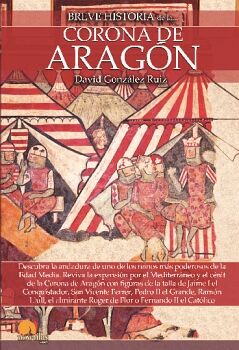 BREVE HISTORIA DE LA CORONA DE ARAG�N N. E.