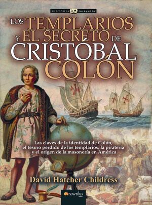 LOS TEMPLARIOS Y EL SECRETO DE CRISTBAL COLN N. E. REVISADA