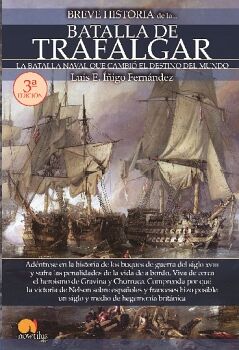 BREVE HISTORIA DE LA BATALLA DE TRAFALGAR NUEVA EDICIN